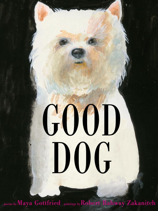Title details for Good Dog by Maya Gottfried - Wait list